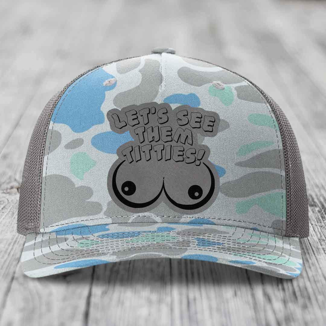 Lets See Them Titties - Leather Patch Hat - Grey to Black Patch - Richardson 112PFP Snapback Trucker Hat
