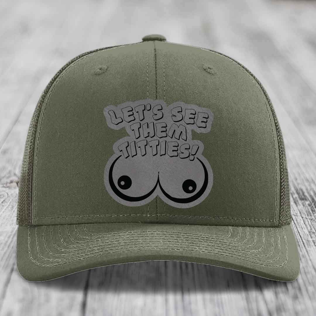 Lets See Them Titties - Leather Patch Hat - Grey to Black Patch - Richardson 112 Snapback Trucker Hat