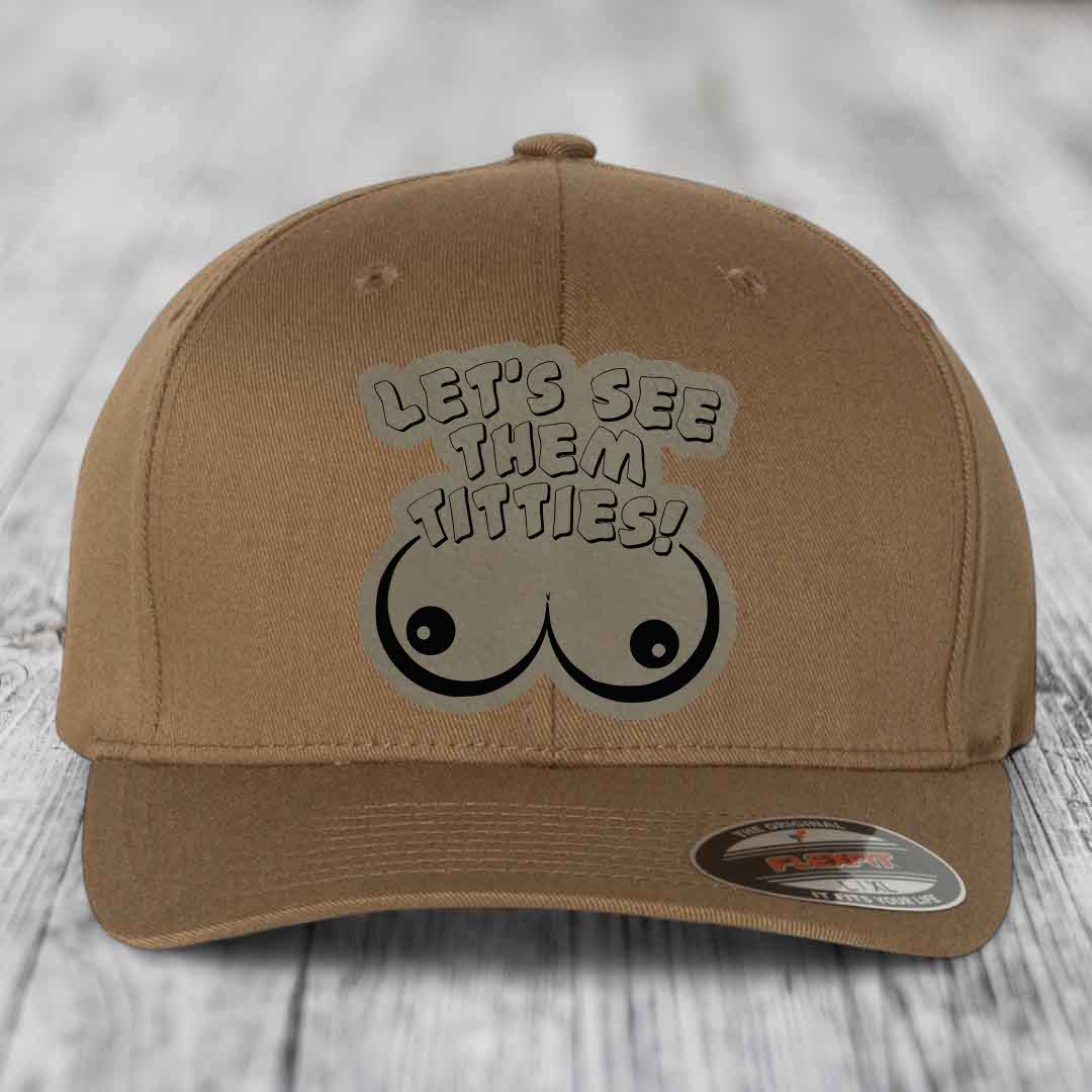 Lets See Them Titties - Leather Patch Hat - Light Brown to Black Patch - Flexfit 6277 Fitted Hat