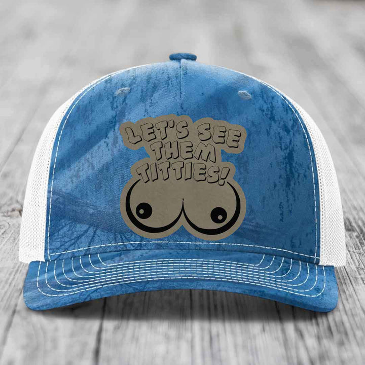 Lets See Them Titties - Leather Patch Hat - Light Brown to Black Patch - Richardson 112PFP Snapback Trucker Hat