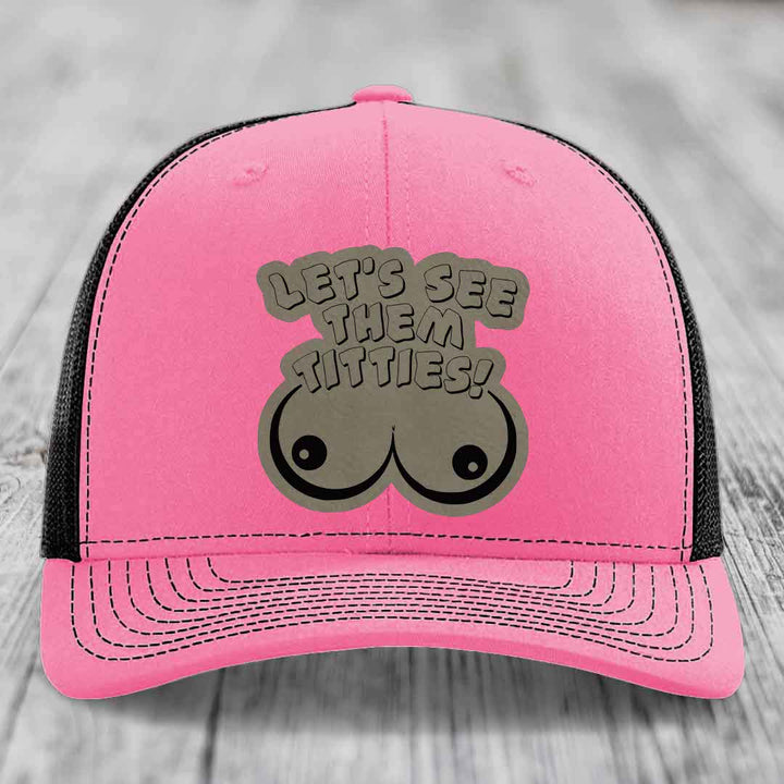 Lets See Them Titties - Leather Patch Hat - Light Brown to Black Patch - Richardson 112 Snapback Trucker Hat