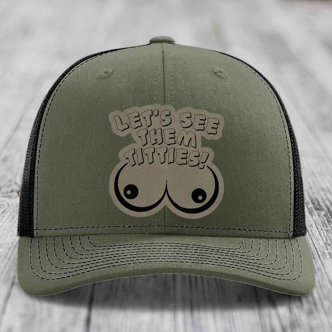 Lets See Them Titties - Leather Patch Hat - Light Brown to Black Patch - Richardson 112 Snapback Trucker Hat