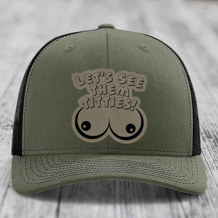 Lets See Them Titties - Leather Patch Hat - Light Brown to Black Patch - Richardson 112 Snapback Trucker Hat