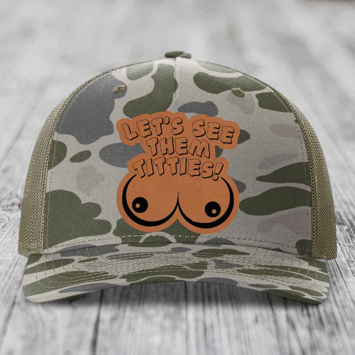Lets See Them Titties - Leather Patch Hat - Rawhide to Black Patch - Richardson 112PFP Snapback Trucker Hat