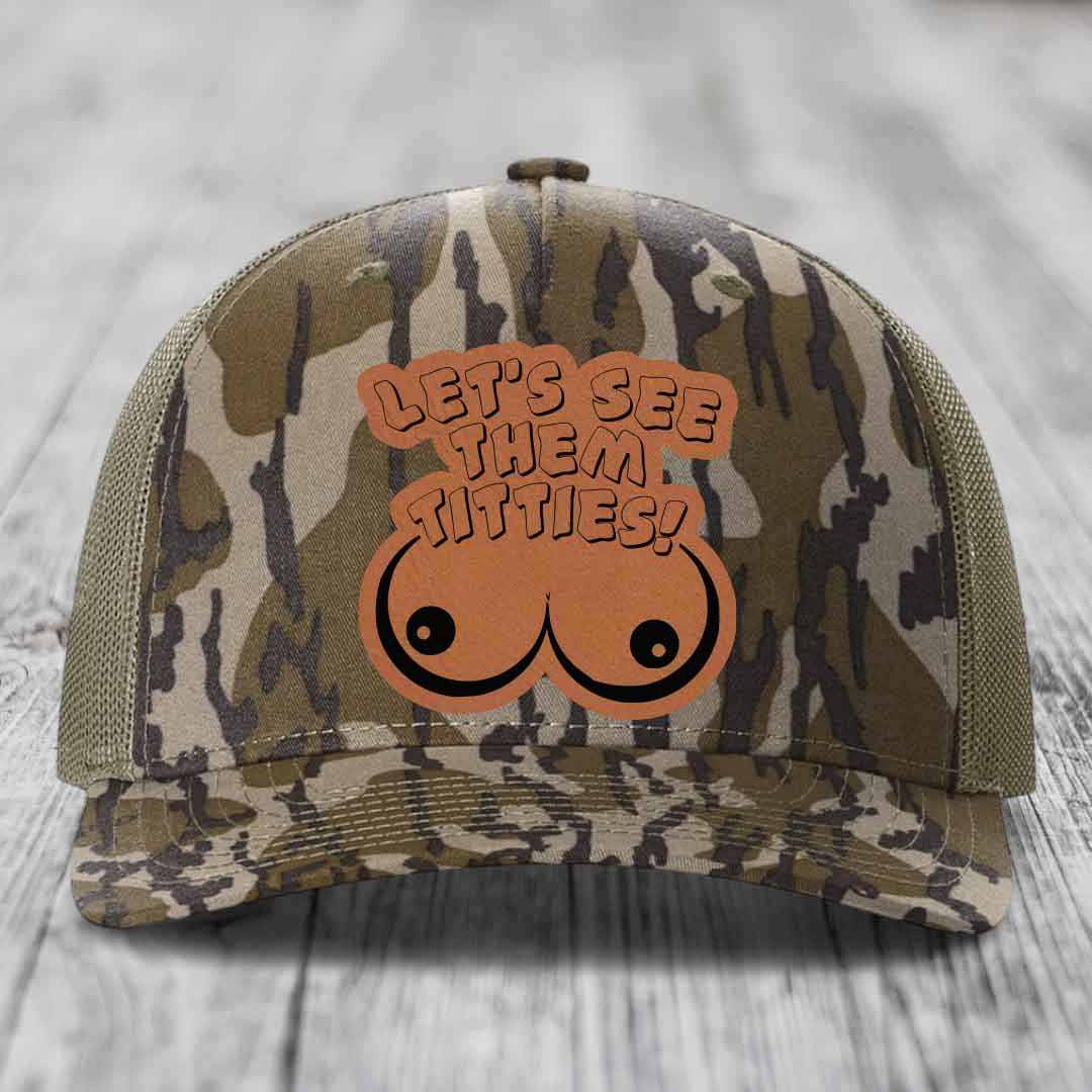Lets See Them Titties - Leather Patch Hat - Rawhide to Black Patch - Richardson 112PFP Snapback Trucker Hat