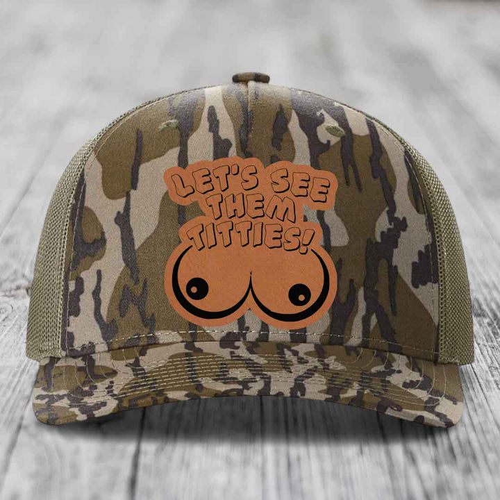 Lets See Them Titties - Leather Patch Hat - Rawhide to Black Patch - Richardson 112PFP Snapback Trucker Hat