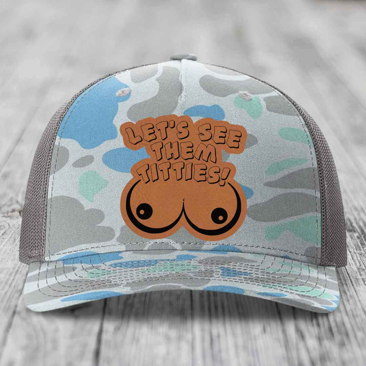 Lets See Them Titties - Leather Patch Hat - Rawhide to Black Patch - Richardson 112PFP Snapback Trucker Hat