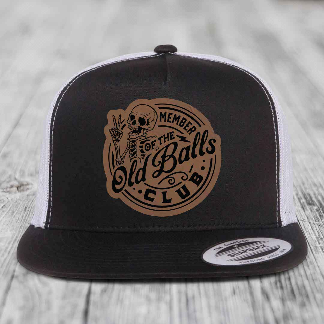 Member of the Old Balls Club - Leather Patch Hat - Dark Brown to Black Patch - Yupoong 6006 Snapback Flatbill Hat
