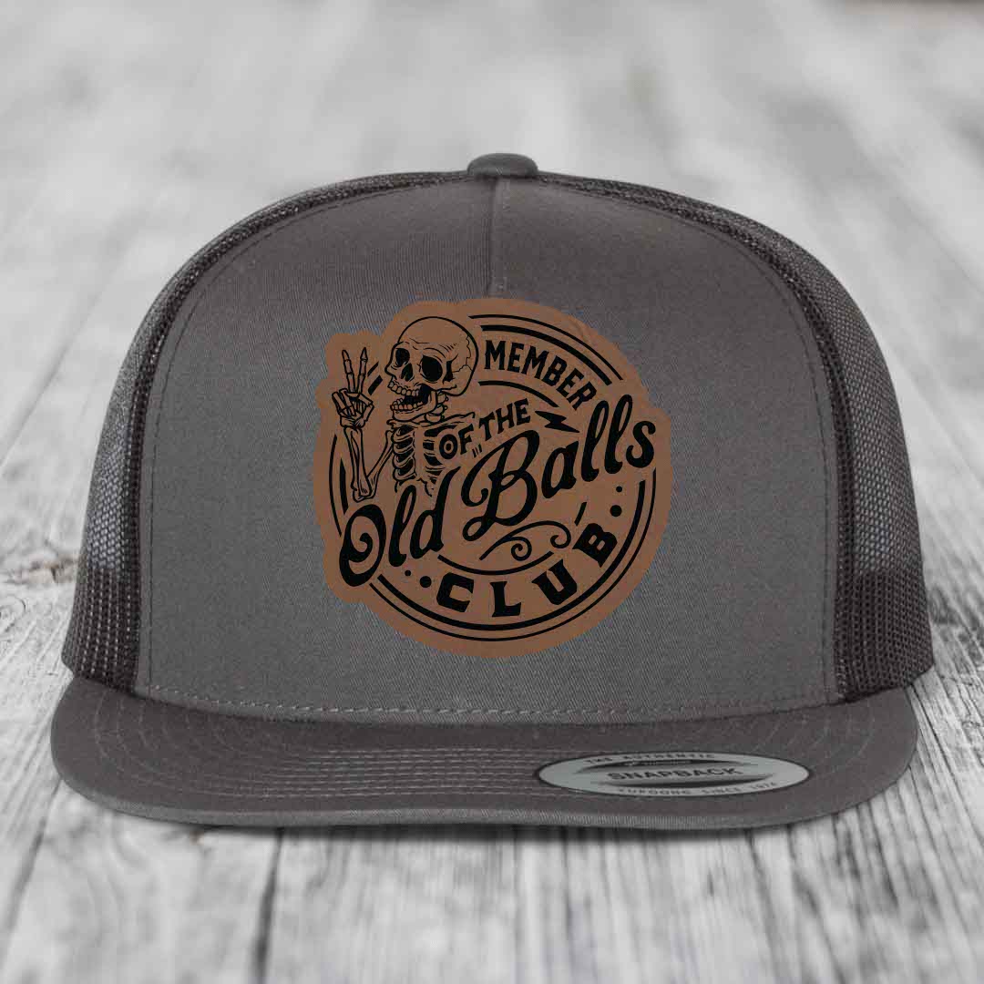 Member of the Old Balls Club - Leather Patch Hat - Dark Brown to Black Patch - Yupoong 6006 Snapback Flatbill Hat