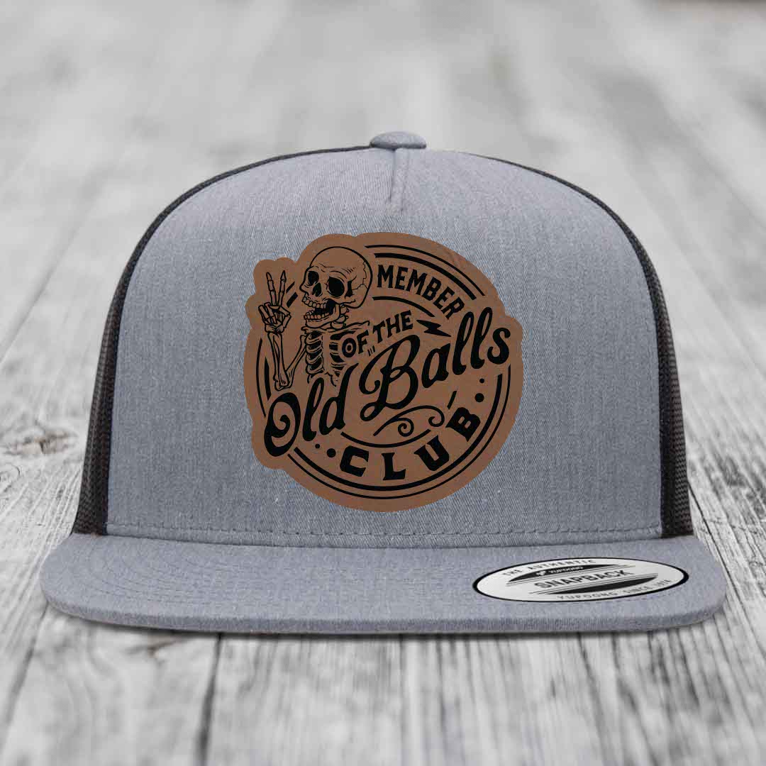 Member of the Old Balls Club - Leather Patch Hat - Dark Brown to Black Patch - Yupoong 6006 Snapback Flatbill Hat