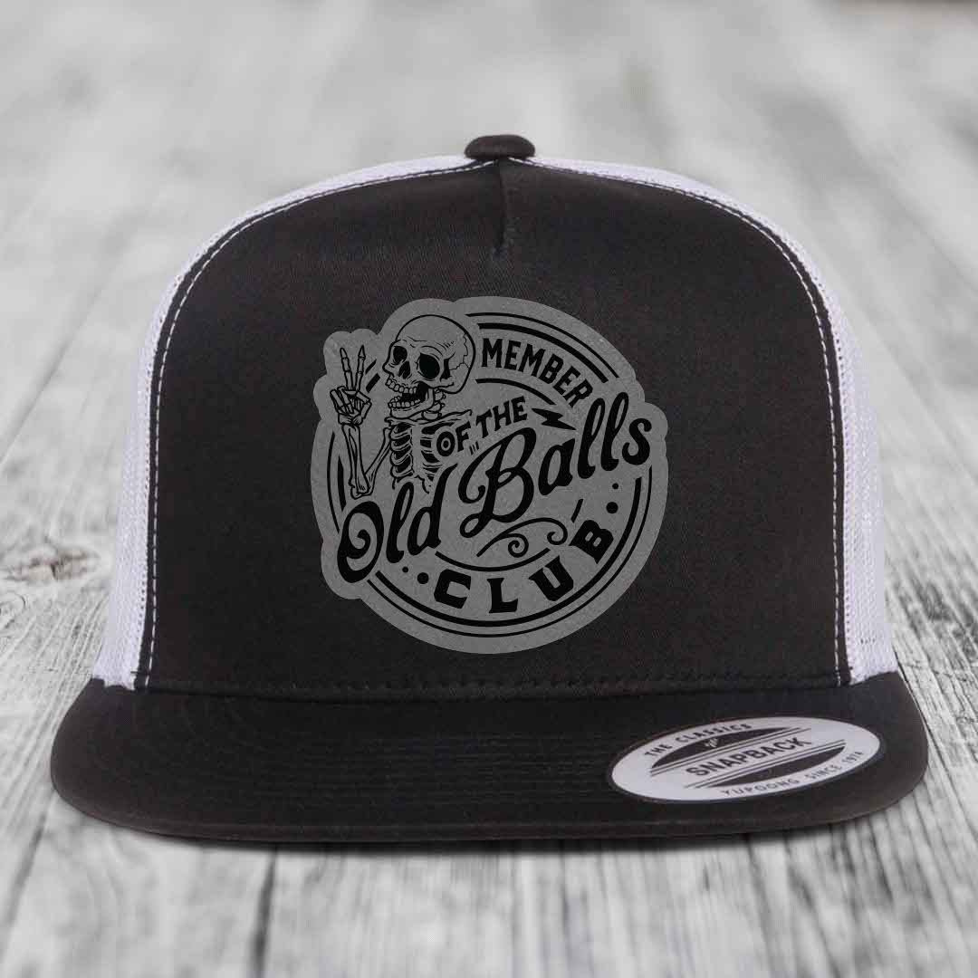 Member of the Old Balls Club - Leather Patch Hat - Grey to Black Patch - Yupoong 6006 Snapback Flatbill Hat
