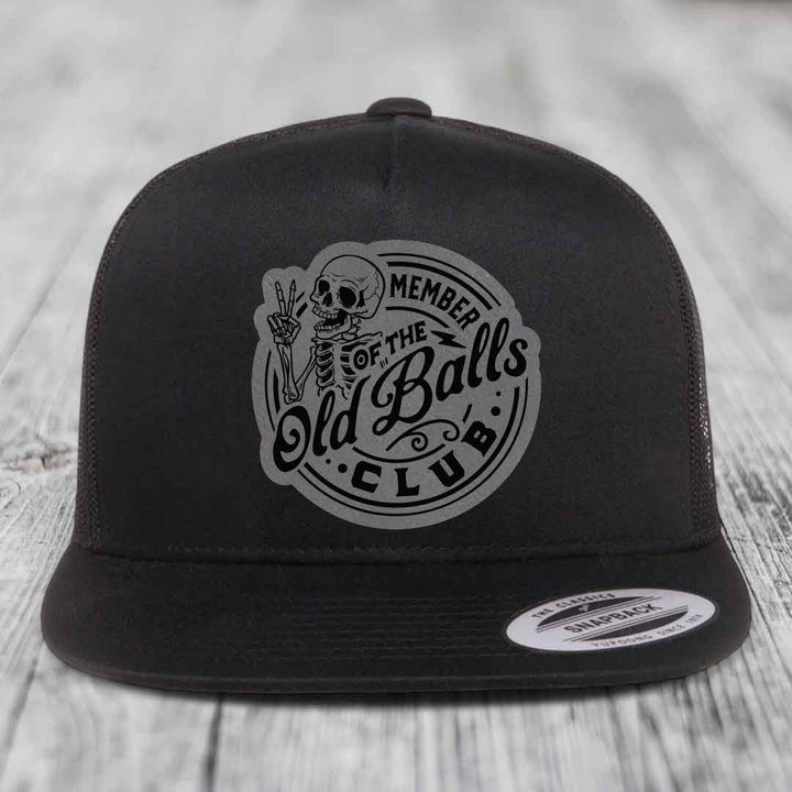 Member of the Old Balls Club - Leather Patch Hat - Grey to Black Patch - Yupoong 6006 Snapback Flatbill Hat