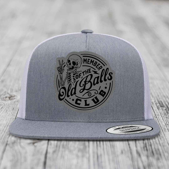 Member of the Old Balls Club - Leather Patch Hat - Grey to Black Patch - Yupoong 6006 Snapback Flatbill Hat