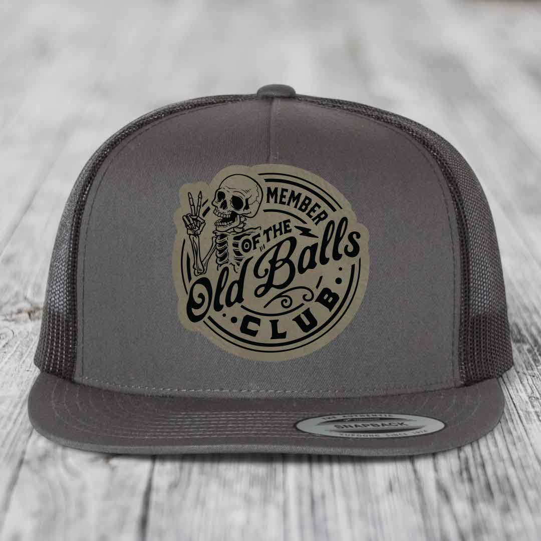 Member of the Old Balls Club - Leather Patch Hat - Light Brown to Black Patch - Yupoong 6006 Snapback Flatbill Hat