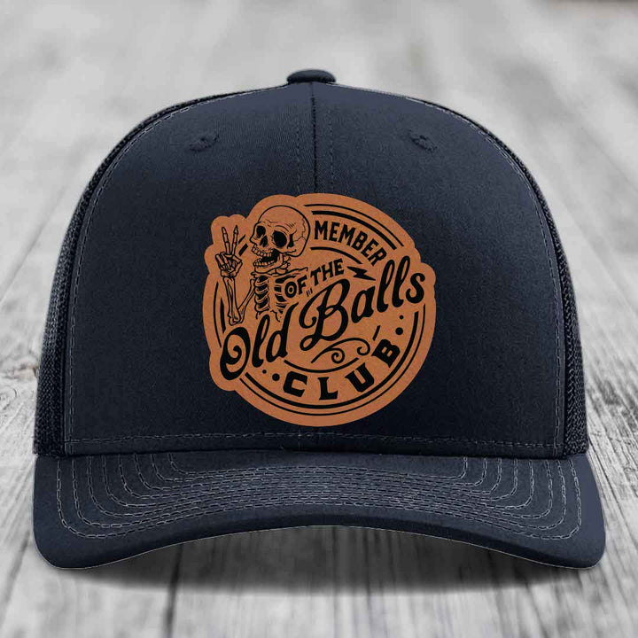 Member of the Old Balls Club - Leather Patch Hat - Rawhide to Black Patch - Richardson 112 Snapback Trucker Hat