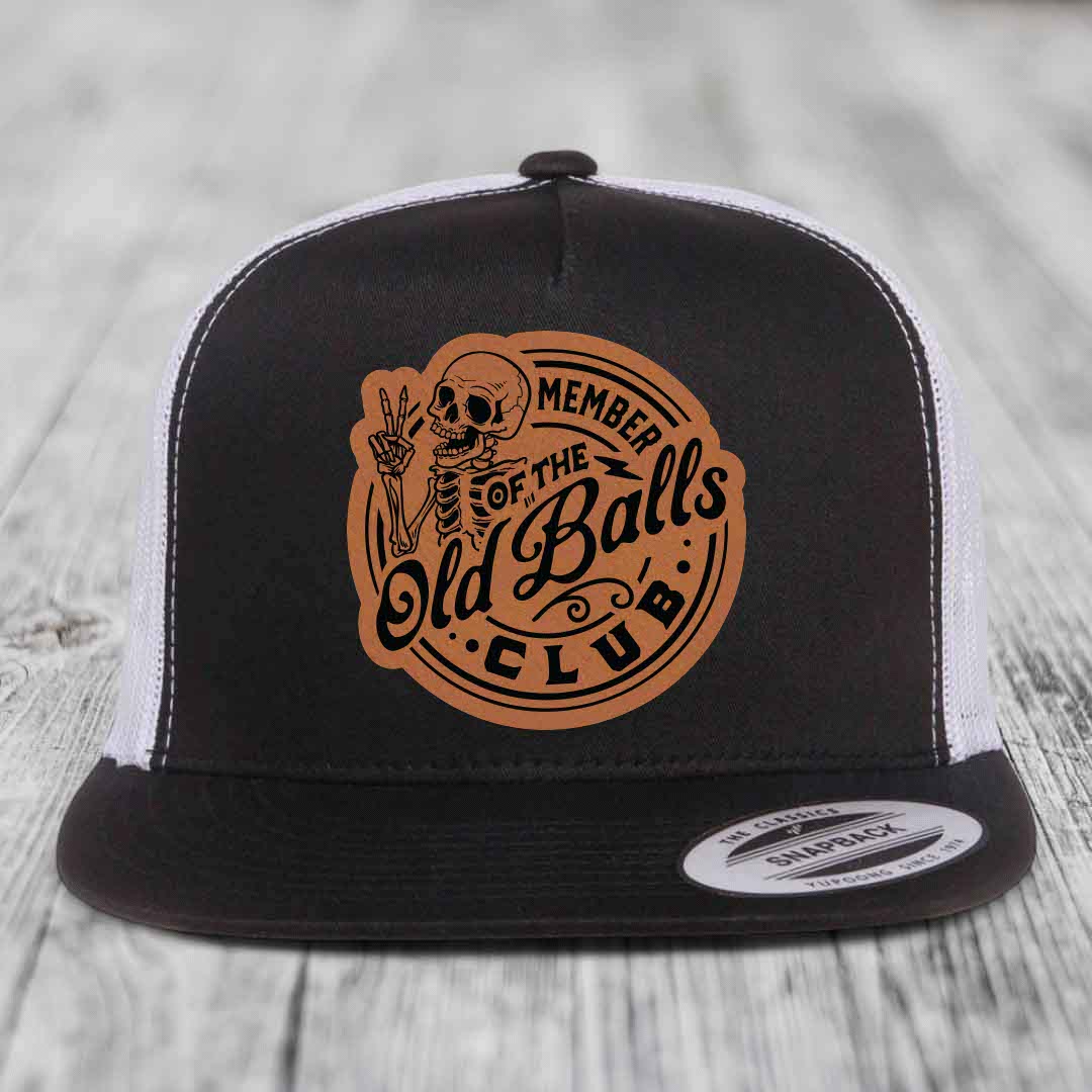 Member of the Old Balls Club - Leather Patch Hat - Rawhide to Black Patch - Yupoong 6006 Snapback Flatbill Hat