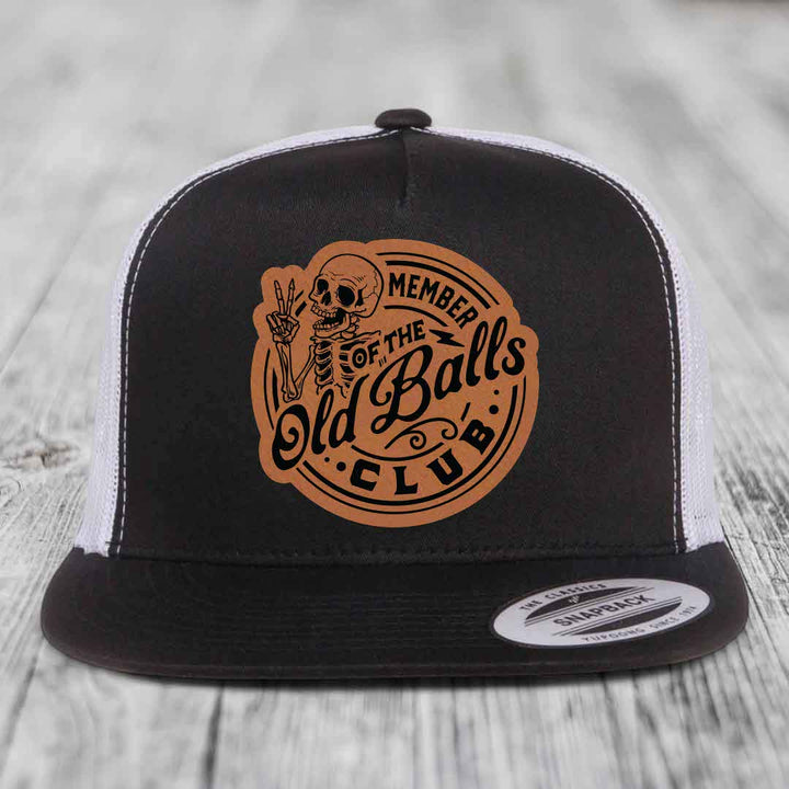 Member of the Old Balls Club - Leather Patch Hat - Rawhide to Black Patch - Yupoong 6006 Snapback Flatbill Hat