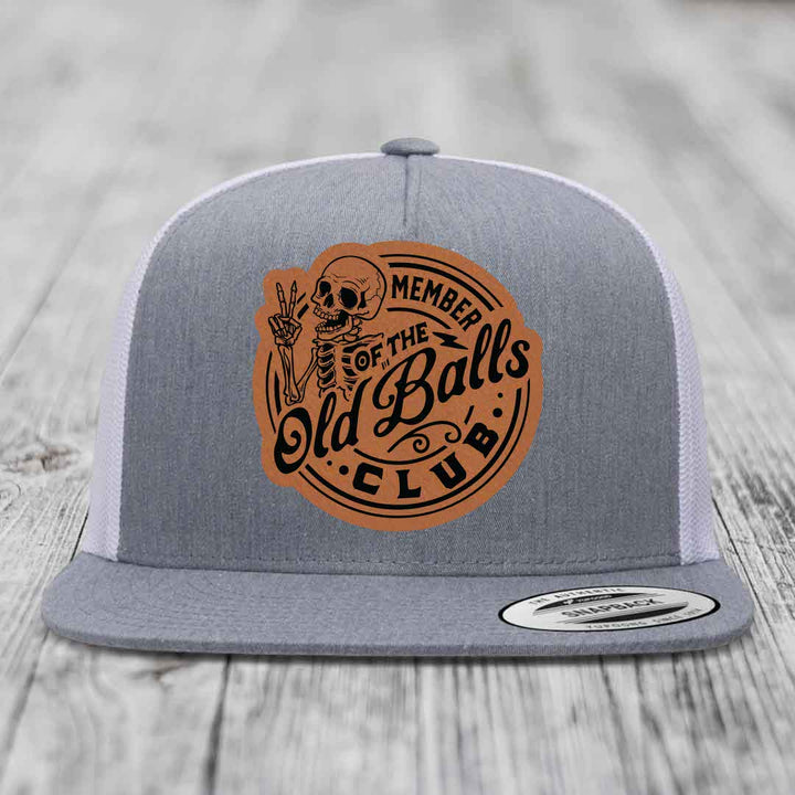 Member of the Old Balls Club - Leather Patch Hat - Rawhide to Black Patch - Yupoong 6006 Snapback Flatbill Hat