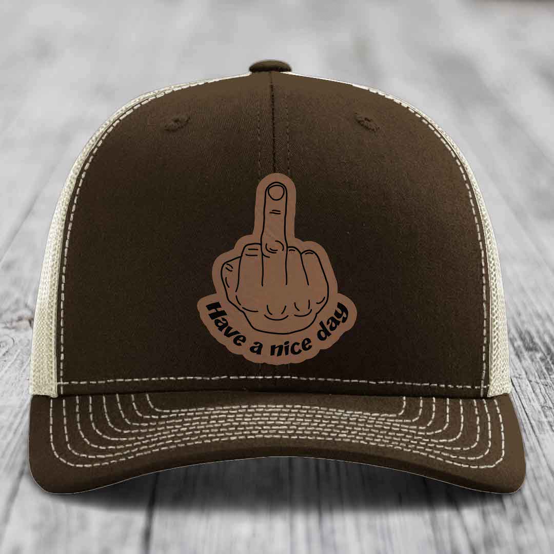 Middle Finger (Have A Nice Day) - Leather Patch Hat - Dark Brown to Black Patch - Richardson 112 Snapback Trucker Hat