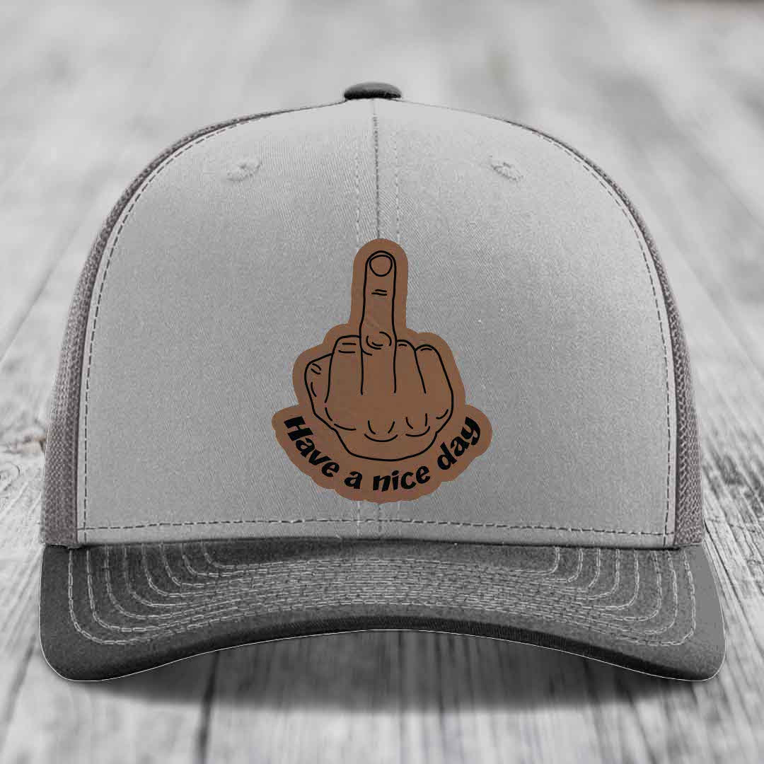 Middle Finger (Have A Nice Day) - Leather Patch Hat - Dark Brown to Black Patch - Richardson 112 Snapback Trucker Hat