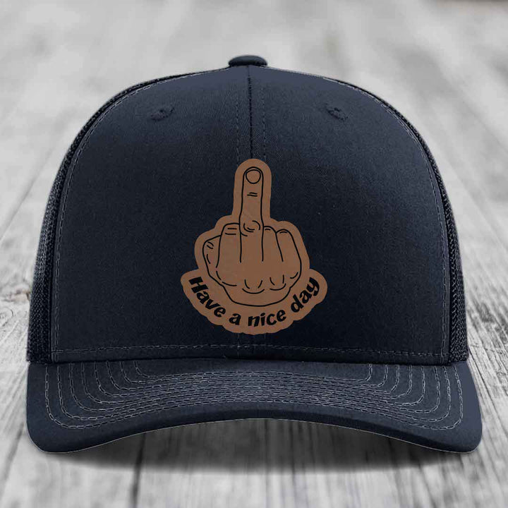 Middle Finger (Have A Nice Day) - Leather Patch Hat - Dark Brown to Black Patch - Richardson 112 Snapback Trucker Hat