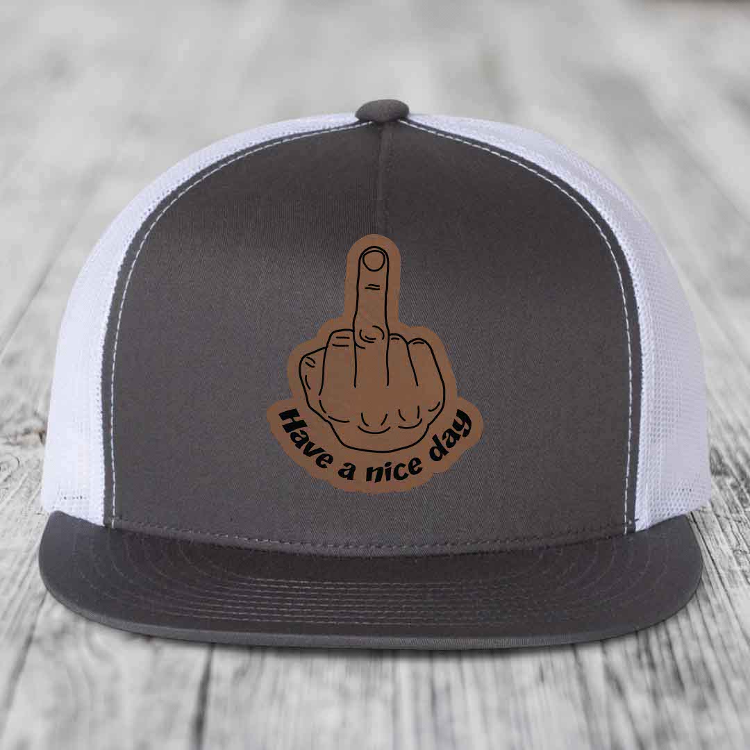 Middle Finger (Have A Nice Day) - Leather Patch Hat - Dark Brown to Black Patch - Yupoong 6006 Snapback Flatbill Hat