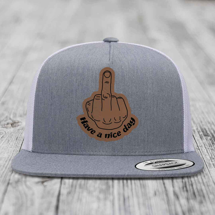 Middle Finger (Have A Nice Day) - Leather Patch Hat - Dark Brown to Black Patch - Yupoong 6006 Snapback Flatbill Hat