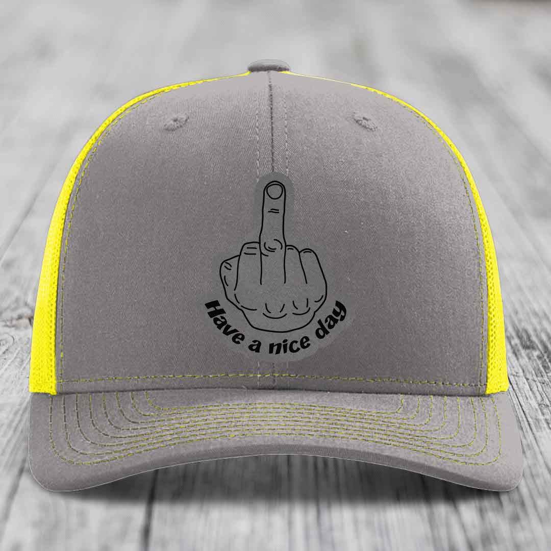 Middle Finger (Have A Nice Day) - Leather Patch Hat - Grey to Black Patch - Richardson 112 Snapback Trucker Hat