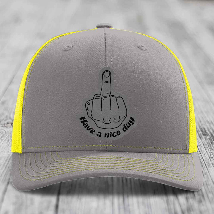 Middle Finger (Have A Nice Day) - Leather Patch Hat - Grey to Black Patch - Richardson 112 Snapback Trucker Hat