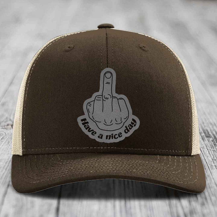 Middle Finger (Have A Nice Day) - Leather Patch Hat - Grey to Black Patch - Richardson 112 Snapback Trucker Hat
