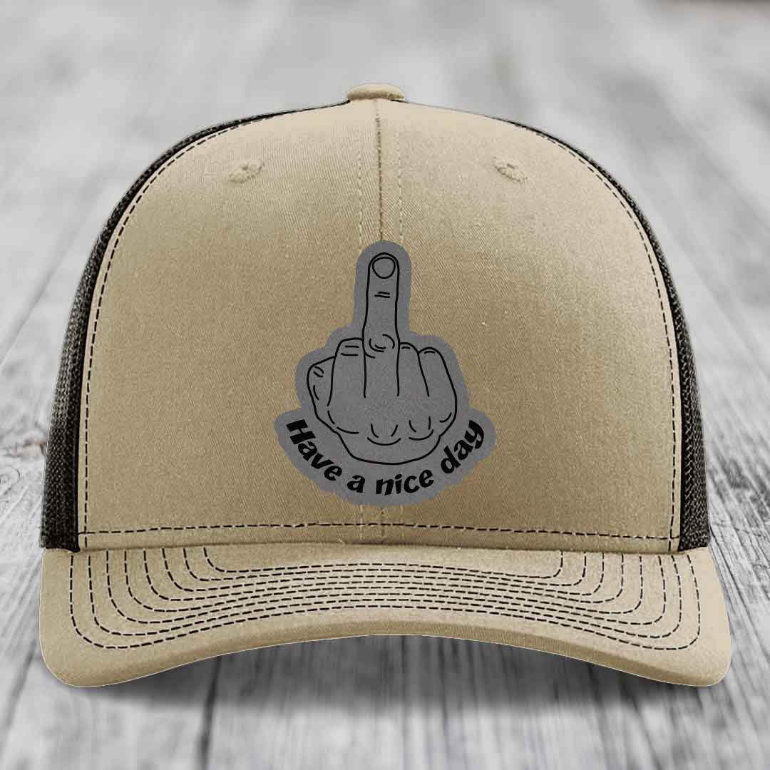 Middle Finger (Have A Nice Day) - Leather Patch Hat - Grey to Black Patch - Richardson 112 Snapback Trucker Hat