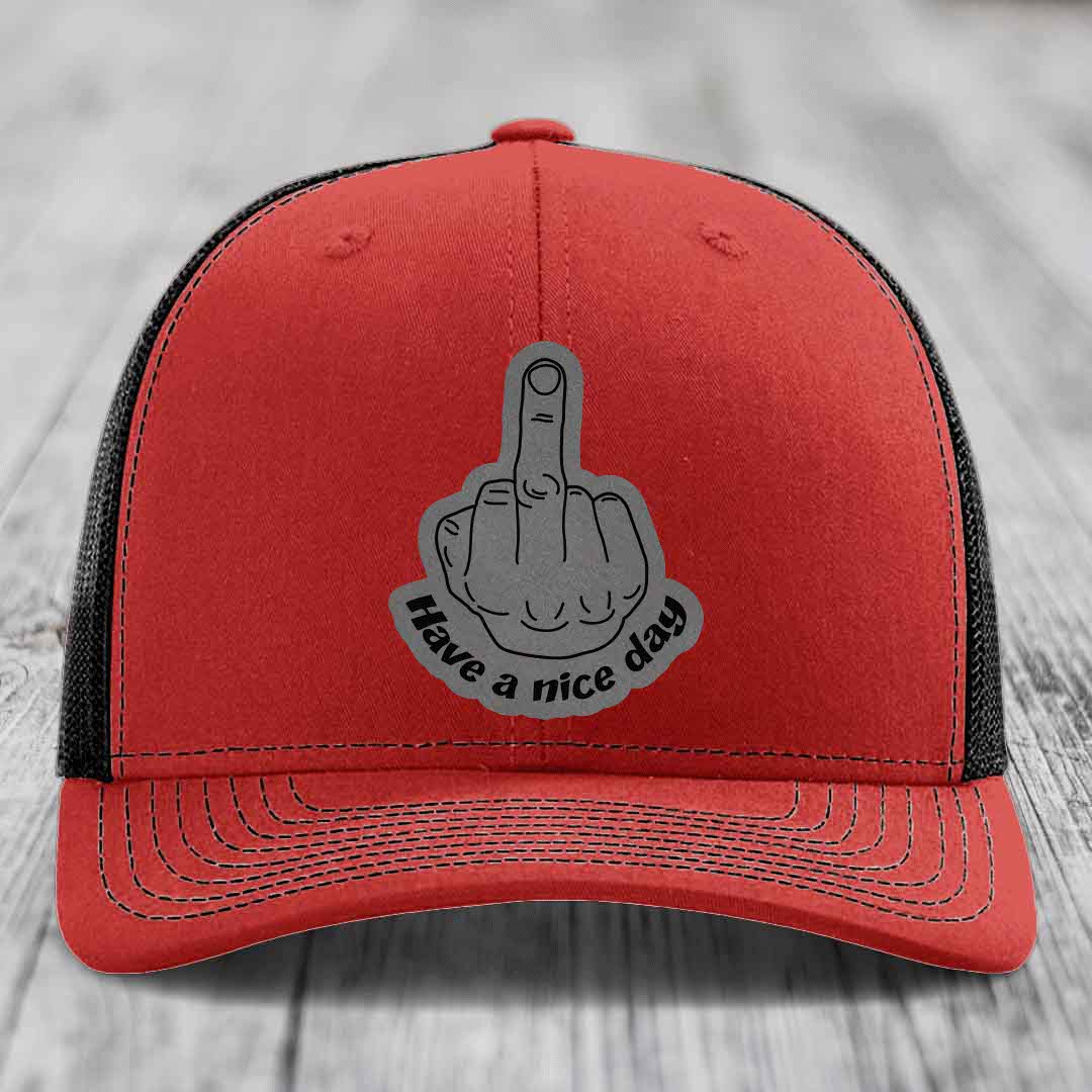 Middle Finger (Have A Nice Day) - Leather Patch Hat - Grey to Black Patch - Richardson 112 Snapback Trucker Hat