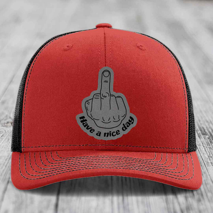 Middle Finger (Have A Nice Day) - Leather Patch Hat - Grey to Black Patch - Richardson 112 Snapback Trucker Hat