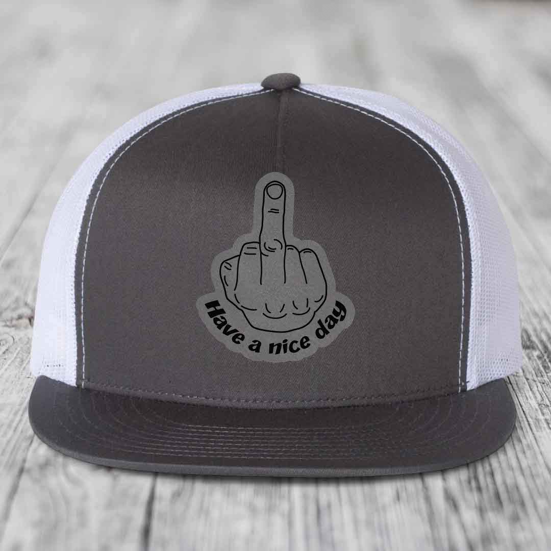 Middle Finger (Have A Nice Day) - Leather Patch Hat - Grey to Black Patch - Yupoong 6006 Snapback Flatbill Hat