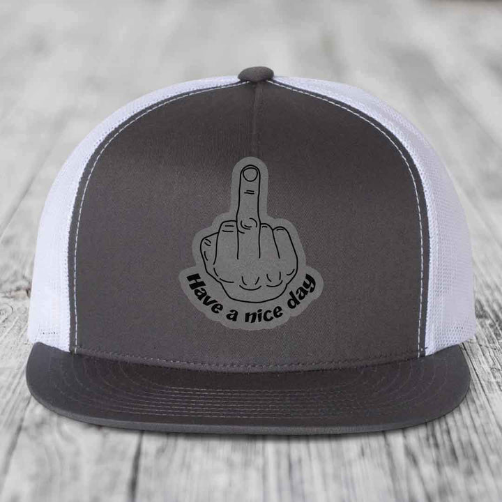 Middle Finger (Have A Nice Day) - Leather Patch Hat - Grey to Black Patch - Yupoong 6006 Snapback Flatbill Hat