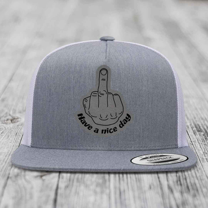 Middle Finger (Have A Nice Day) - Leather Patch Hat - Grey to Black Patch - Yupoong 6006 Snapback Flatbill Hat