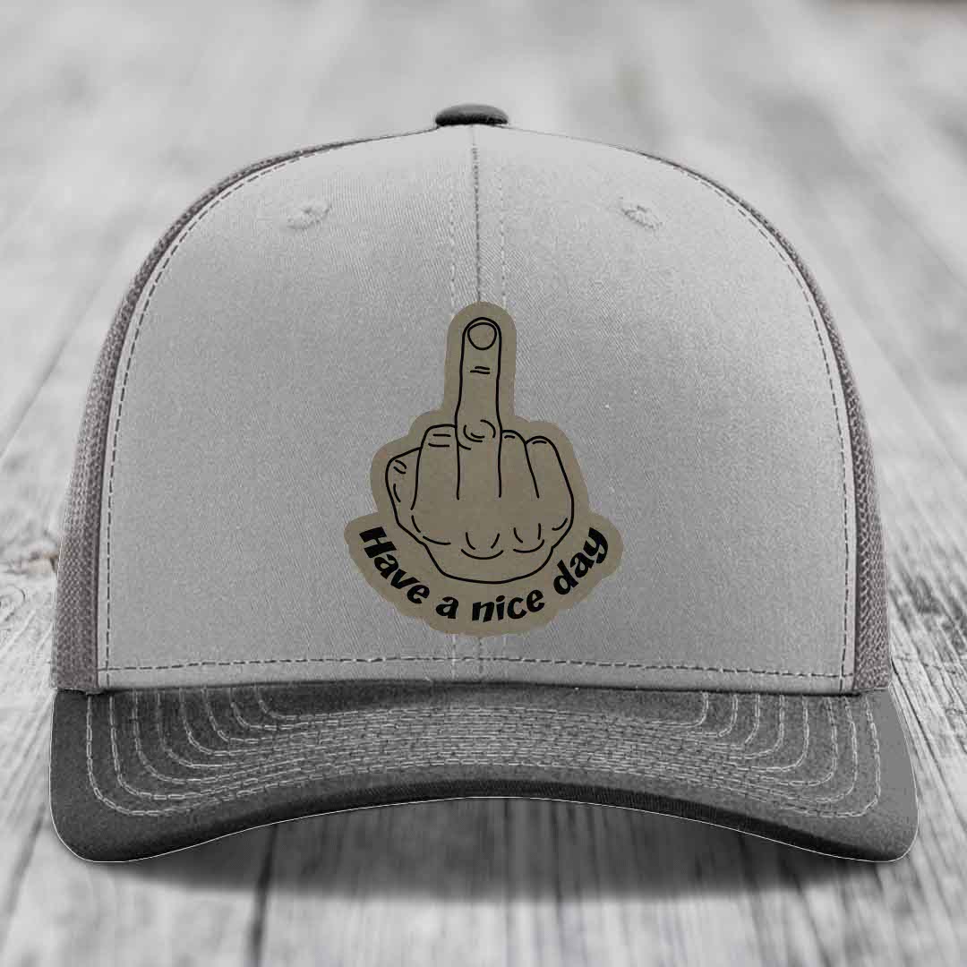 Middle Finger (Have A Nice Day) - Leather Patch Hat - Light Brown to Black Patch - Richardson 112 Snapback Trucker Hat