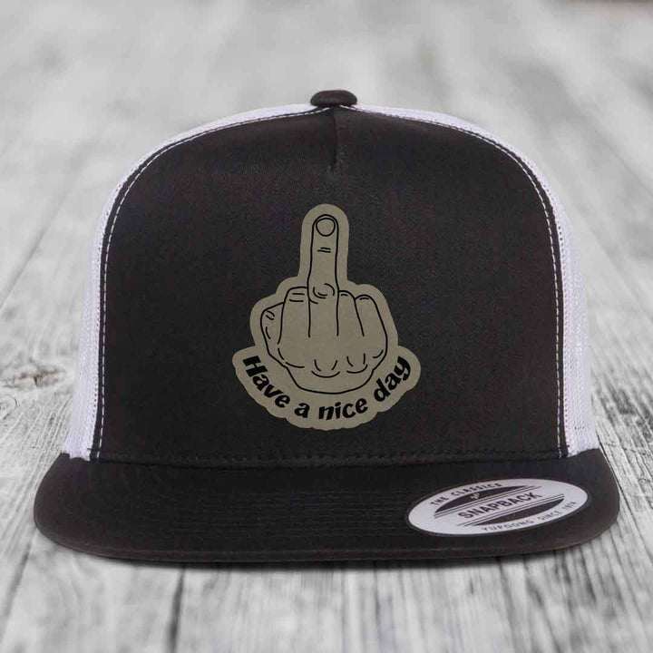 Middle Finger (Have A Nice Day) - Leather Patch Hat - Light Brown to Black Patch - Yupoong 6006 Snapback Flatbill Hat