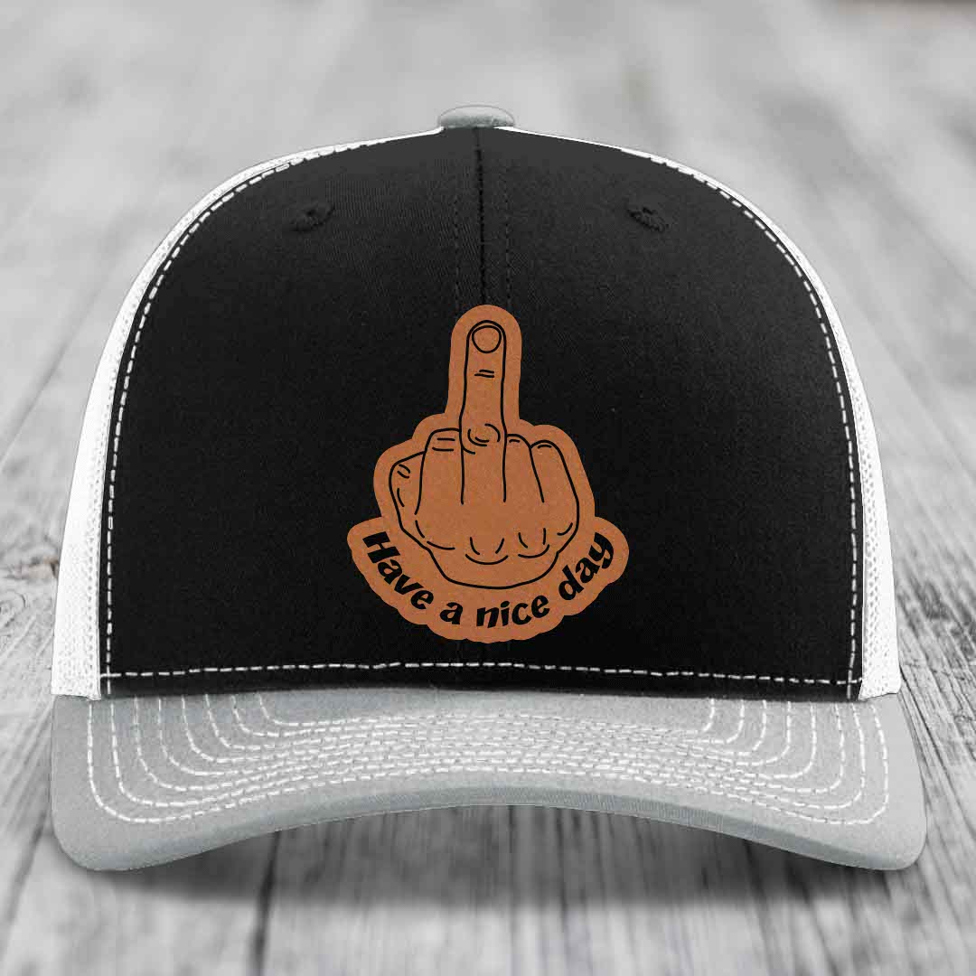Middle Finger (Have A Nice Day) - Leather Patch Hat - Rawhide to Black Patch - Richardson 112 Snapback Trucker Hat