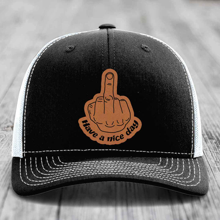 Middle Finger (Have A Nice Day) - Leather Patch Hat - Rawhide to Black Patch - Richardson 112 Snapback Trucker Hat