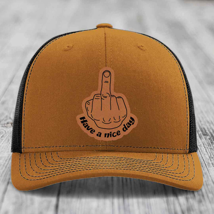 Middle Finger (Have A Nice Day) - Leather Patch Hat - Rawhide to Black Patch - Richardson 112 Snapback Trucker Hat