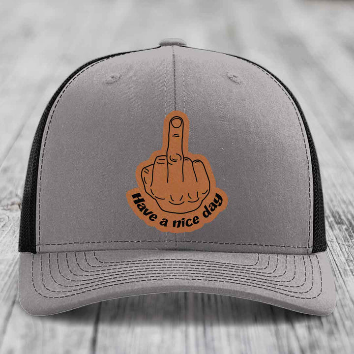 Middle Finger (Have A Nice Day) - Leather Patch Hat - Rawhide to Black Patch - Richardson 112 Snapback Trucker Hat