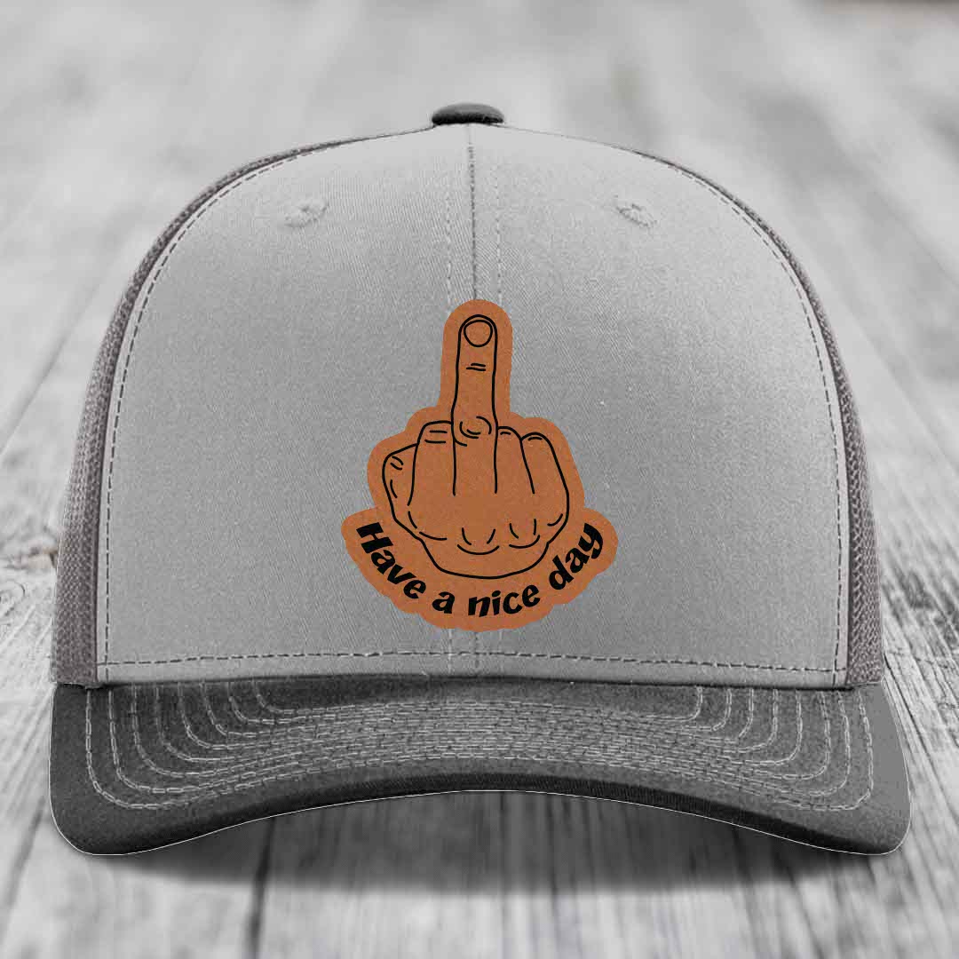Middle Finger (Have A Nice Day) - Leather Patch Hat - Rawhide to Black Patch - Richardson 112 Snapback Trucker Hat