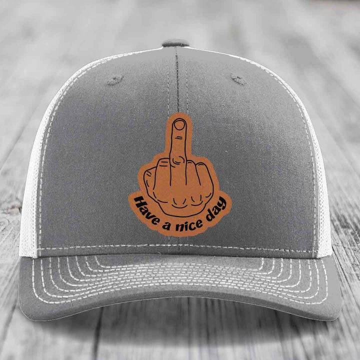 Middle Finger (Have A Nice Day) - Leather Patch Hat - Rawhide to Black Patch - Richardson 112 Snapback Trucker Hat