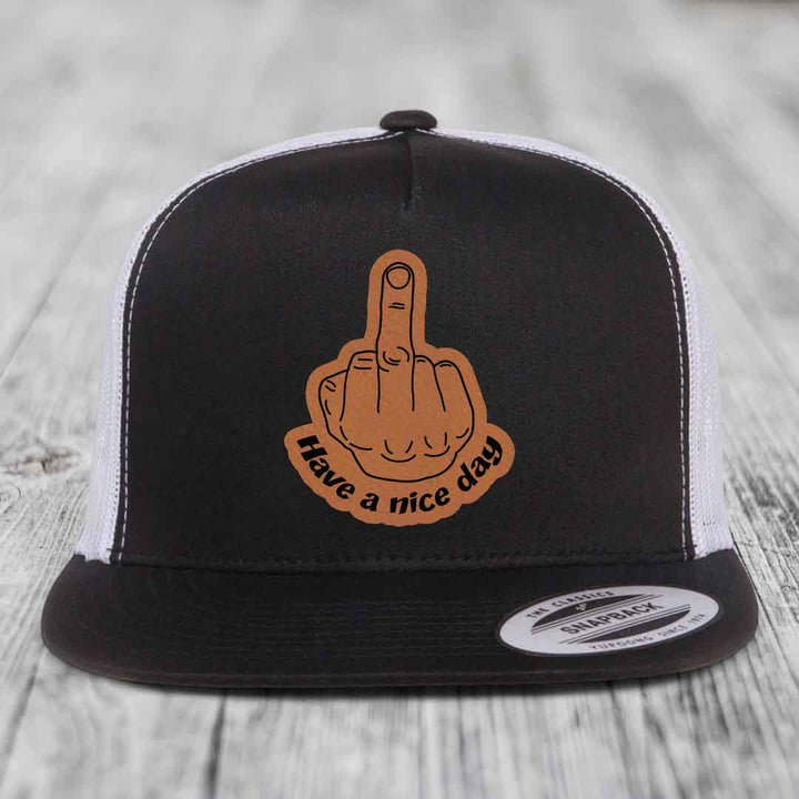 Middle Finger (Have A Nice Day) - Leather Patch Hat - Rawhide to Black Patch - Yupoong 6006 Snapback Flatbill Hat