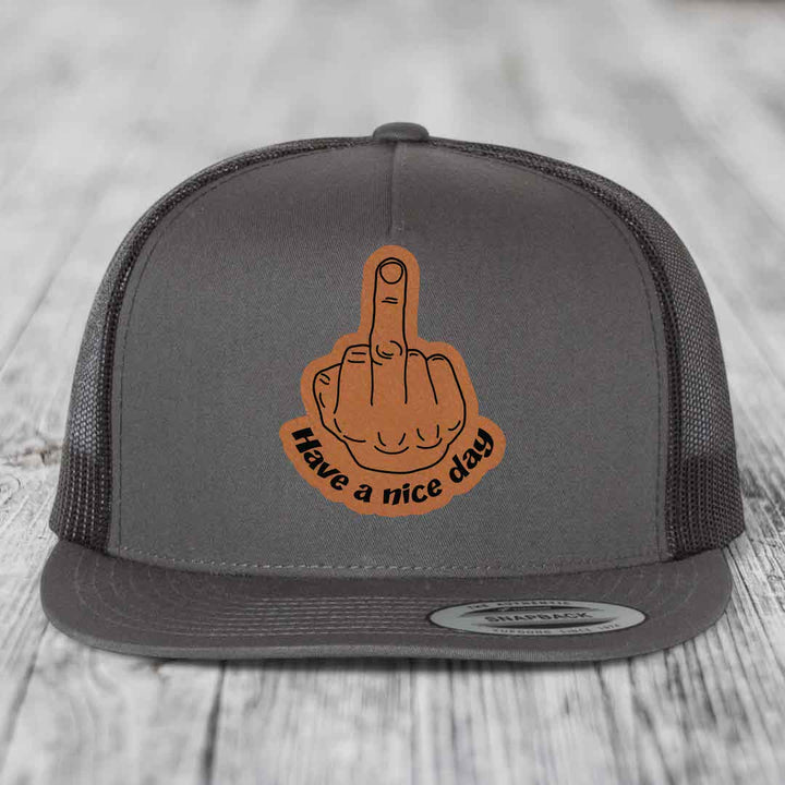 Middle Finger (Have A Nice Day) - Leather Patch Hat - Rawhide to Black Patch - Yupoong 6006 Snapback Flatbill Hat