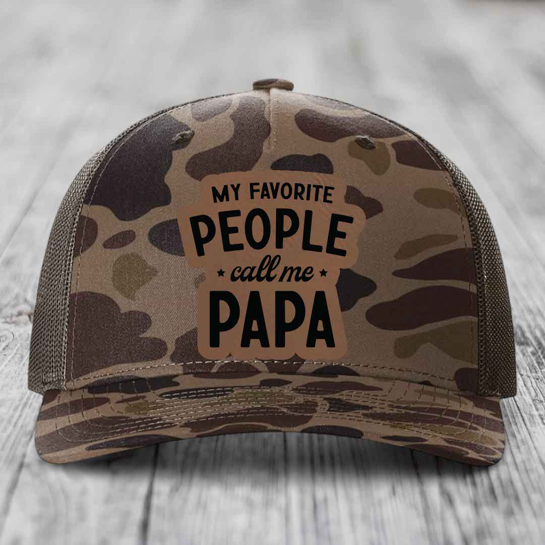 My Favorite People Call Me Papa - Leather Patch Hat - Dark Brown to Black Patch - Richardson 112PFP Snapback Trucker Hat