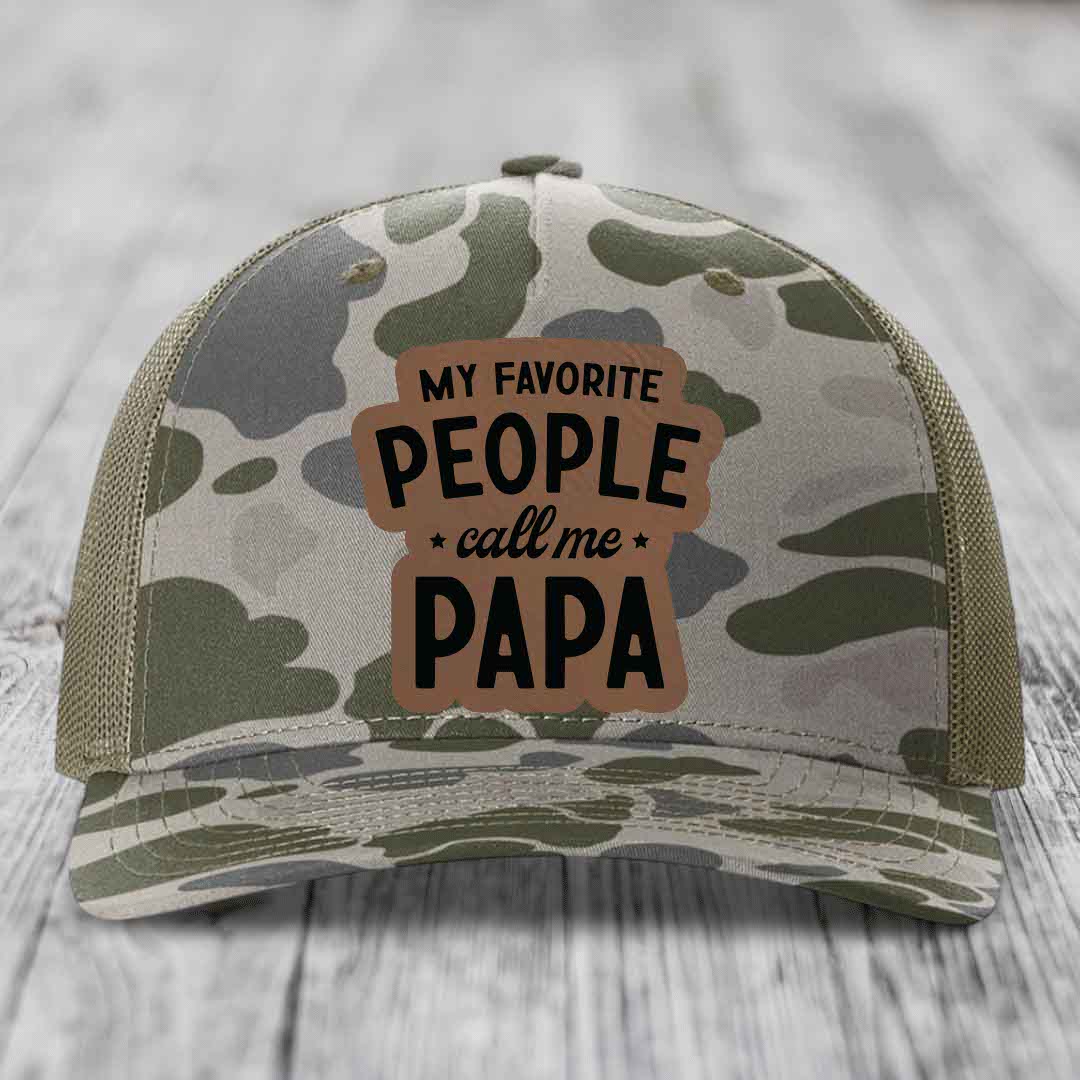 My Favorite People Call Me Papa - Leather Patch Hat - Dark Brown to Black Patch - Richardson 112PFP Snapback Trucker Hat