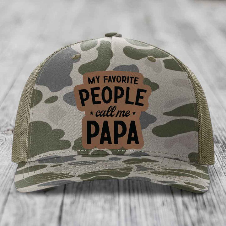 My Favorite People Call Me Papa - Leather Patch Hat - Dark Brown to Black Patch - Richardson 112PFP Snapback Trucker Hat
