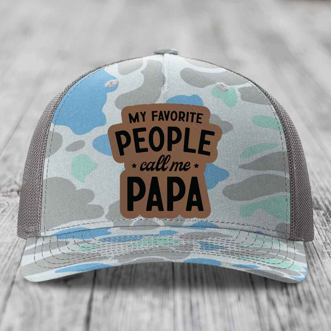 My Favorite People Call Me Papa - Leather Patch Hat - Dark Brown to Black Patch - Richardson 112PFP Snapback Trucker Hat